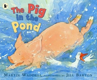 The Pig in the Pond by Martin Waddell