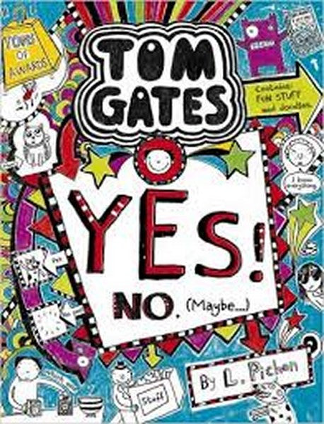 Tom Gates Yes! No. (Maybe...) by L. Pichon