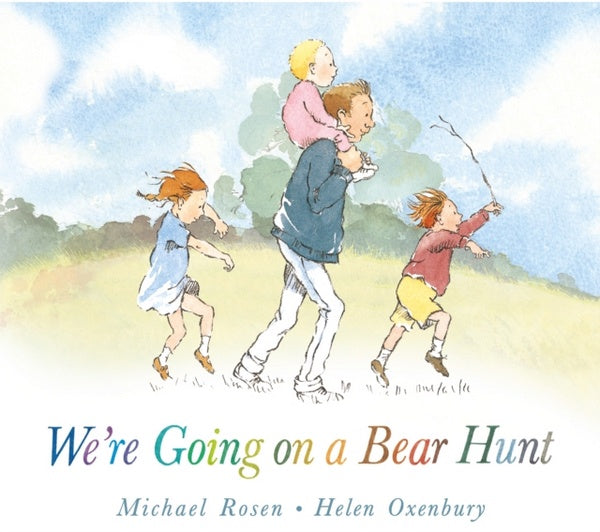 We’re Going on a Bear Hunt by Michael Rosen - Board book