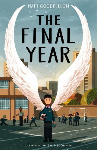 The Final Year by Matt Goodfellow