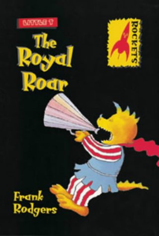 The Royal Roar by Frank Rodgers - Children's Book