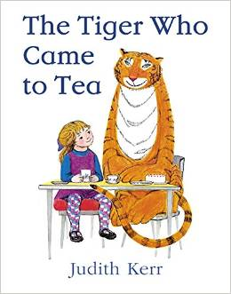 The Tiger Who Came to Tea by Judith Kerr